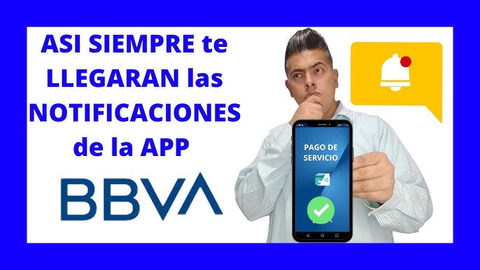 ¿Cómo recibir notificaciones de BBVA en mi celular?