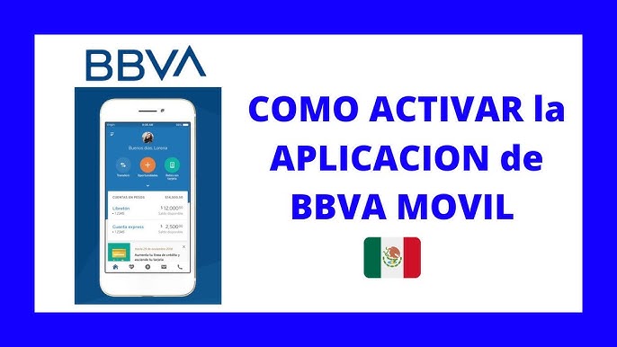 ¿Cómo puedo activar mi app BBVA en mi celular?