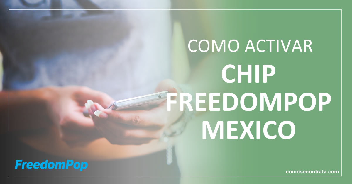 ¿Cómo saber el número de un chip FreedomPop?