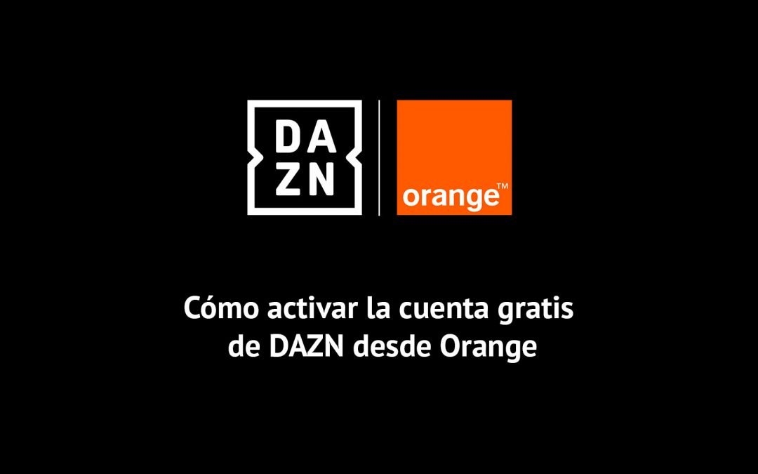 ¿Cuándo puedo ver DAZN en Orange TV?