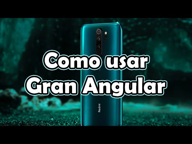 ¿Cómo poner la cámara gran angular?