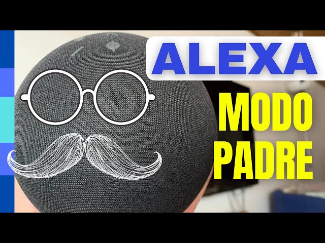 ¿Cómo activar Alexa padre?