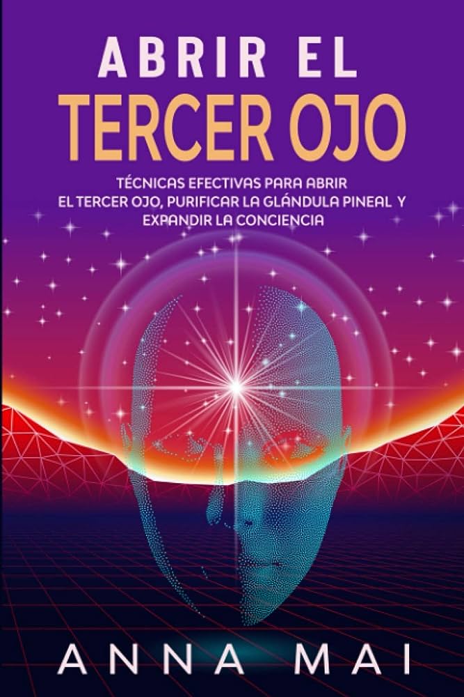 ¿Cómo activar el tercer ojo y para qué sirve?