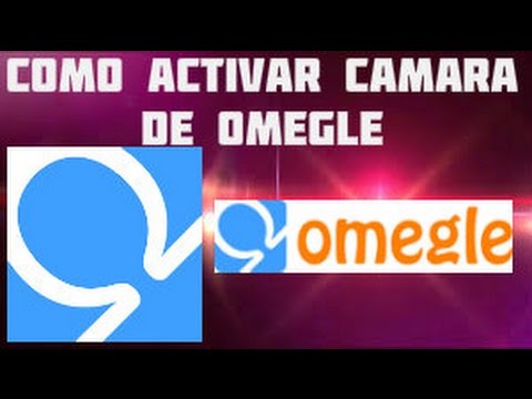 como-activar-la-camara-en-omegle-1