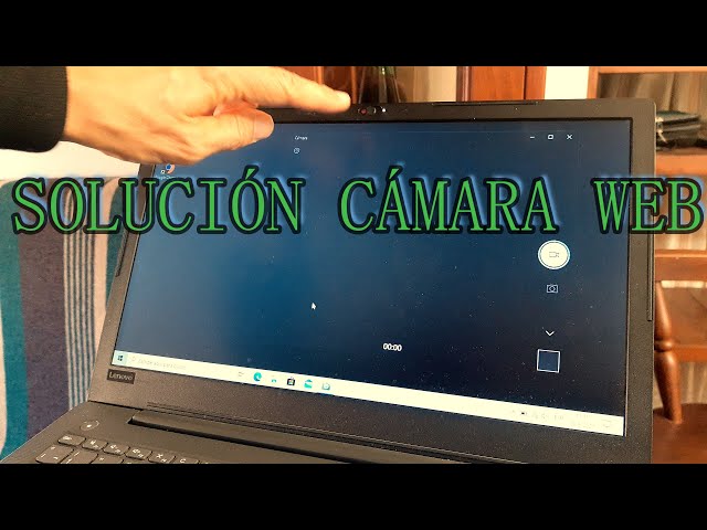 ¿Por qué no se ve la cámara de mi laptop Lenovo?
