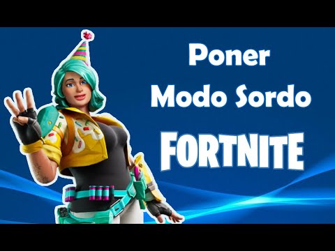 ¿Cómo poner el modo sordo en fortnite capítulo 2?