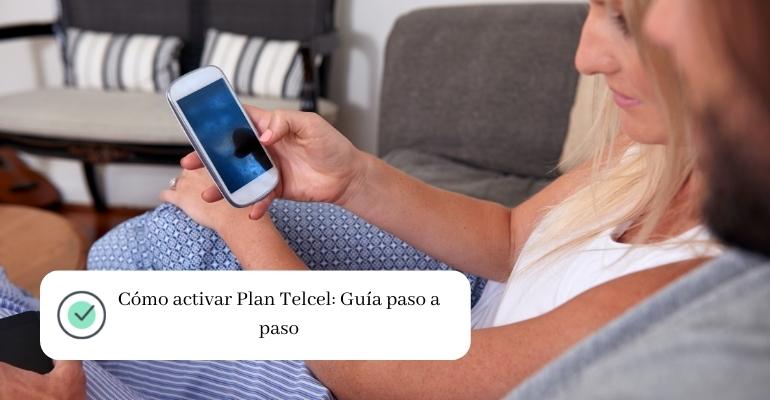 ¿Cómo activar el plan en Telcel?