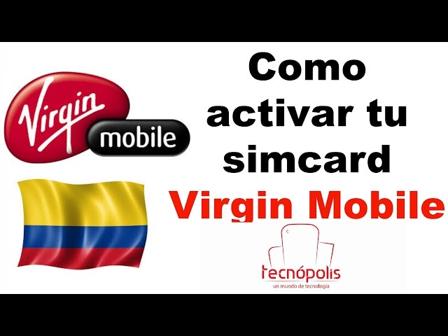 ¿Cómo activar chip Virgin Mobile Colombia?